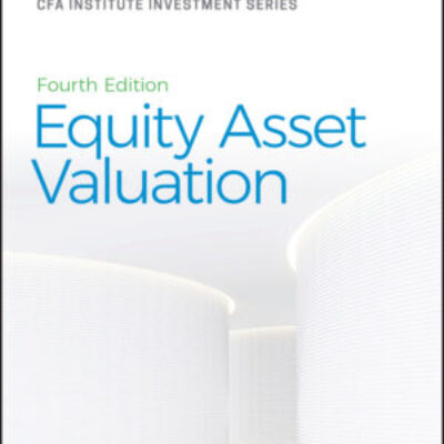 Equity asset valuation, fourth edition Ebook